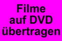 Filme auf DVD übertragen. Hi8, VHS, VHSC und MiniDV